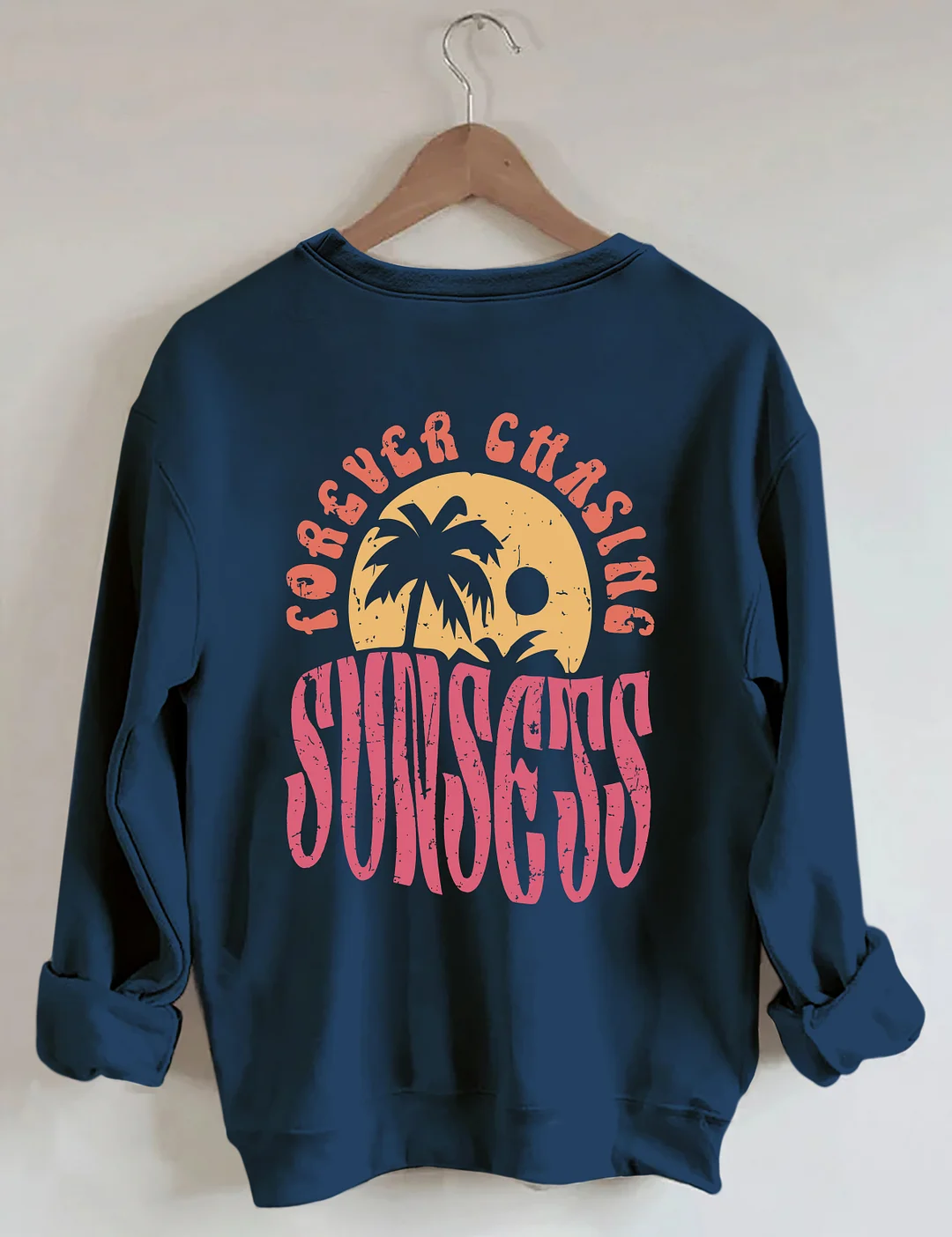 Forever Chasing Sunsets Sweatshirt