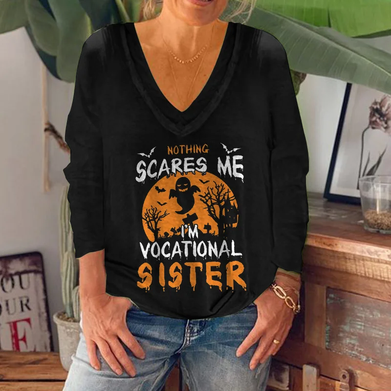 Nothing Scares Me I'm Vocational Sister Printed T-shirt