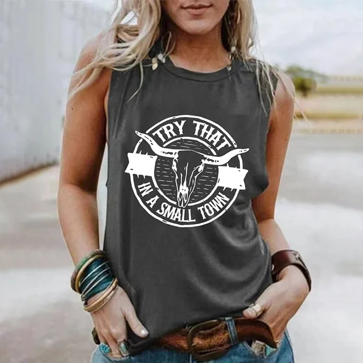 Try That In A Small Town Print Tank Top