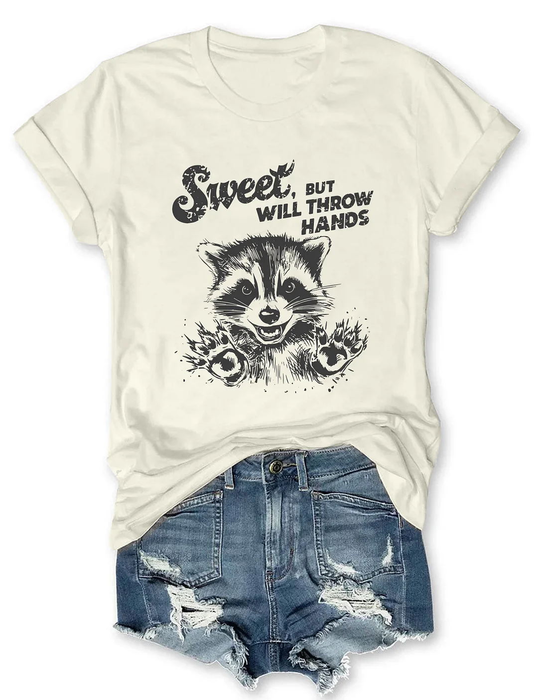 Sweet But Will Throw Hands T-Shirt