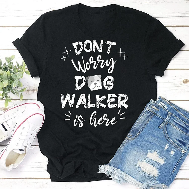 Don't Worry Dog Walker Is Here T-shirt Tee - 01633-Annaletters