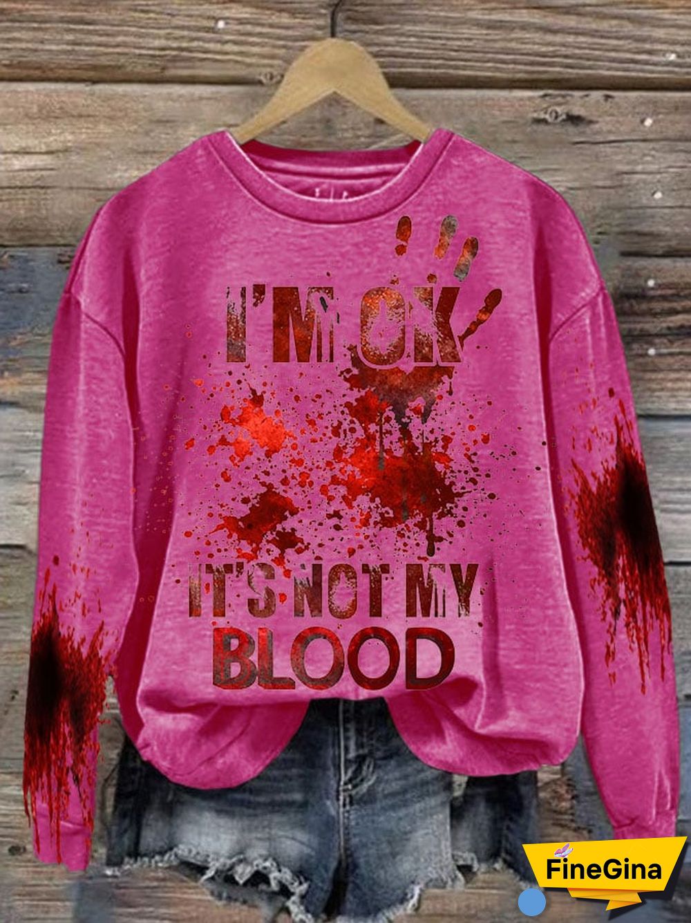 Women's I'M Ok It'S Not My Blood Printed Casual Long Sleeve Sweatshirt