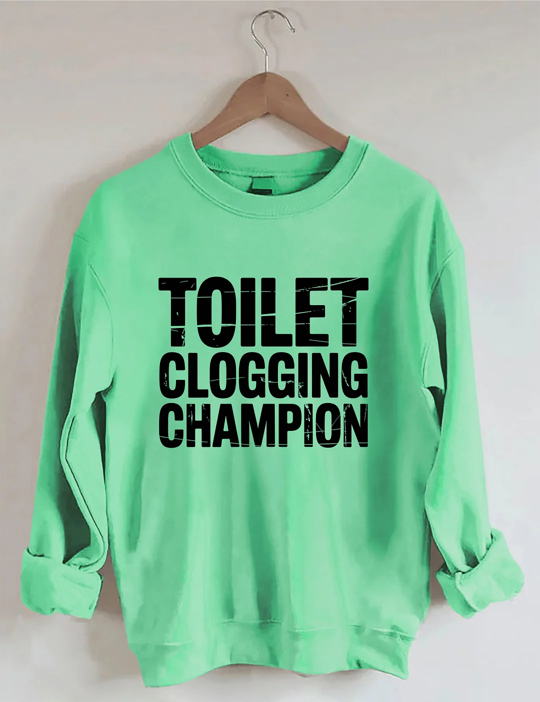 Toilet Clogging Champion Sweatshirt
