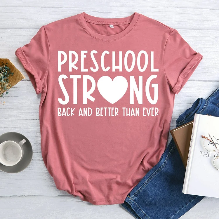 Preschool Strong Back And Better Than Ever T-shirt Tee-07035