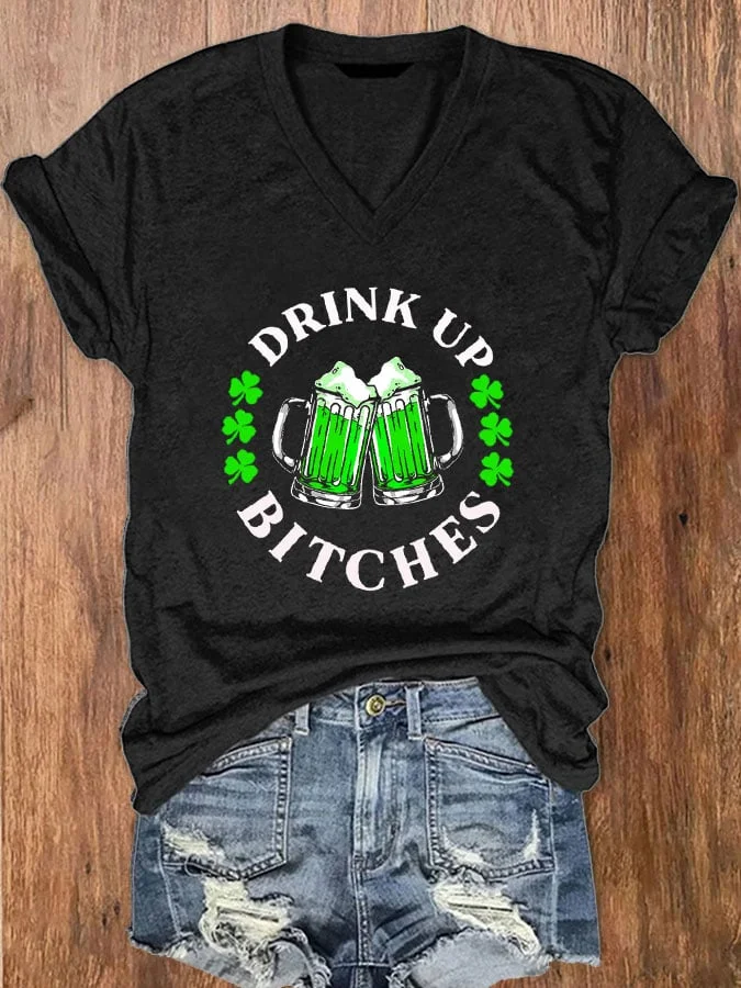St. Patrick's Day Drink Up Bitches Print V-Neck T-Shirt