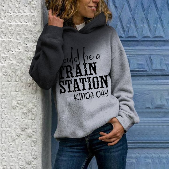 Could Be A Train Station Kinda Day Print Casual Hoodie