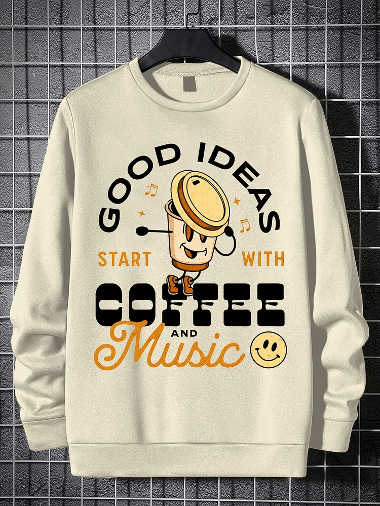 Men's Good Ideas Start With Coffee And Music Print Cotton Casual Sweatshirt