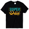 Father's Day Print Super Dad Short Sleeve T-Shirt