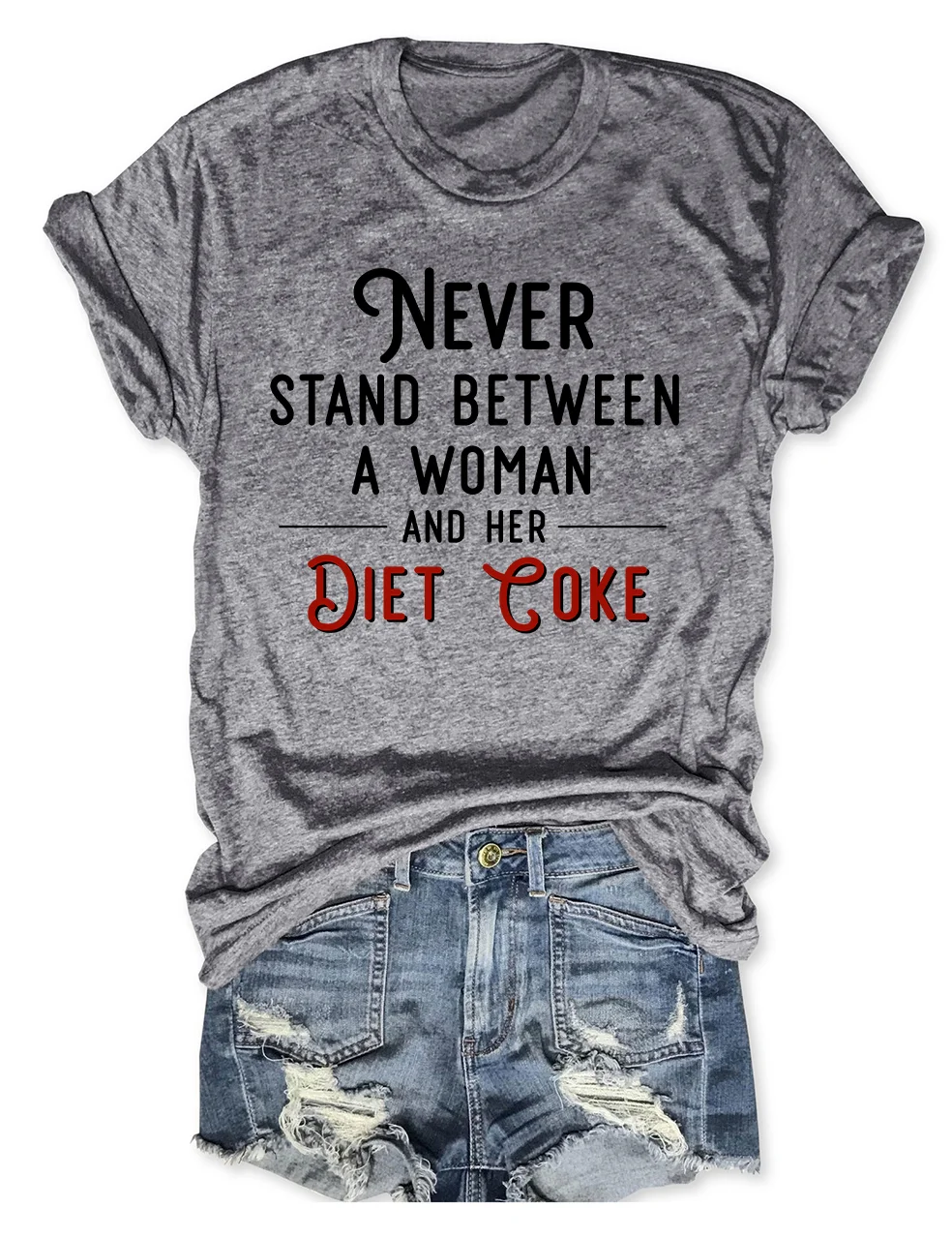 Never Stand Between A Woman And Her Diet Coke T-Shirt