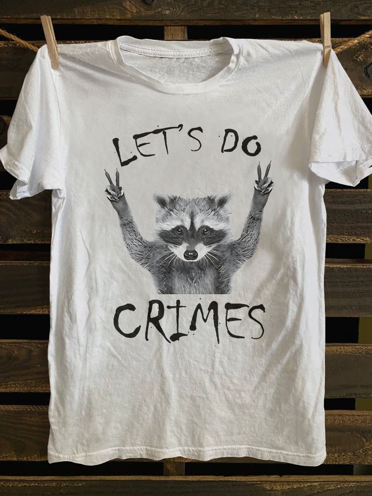 Let's Do Crime Raccoon T-shirt