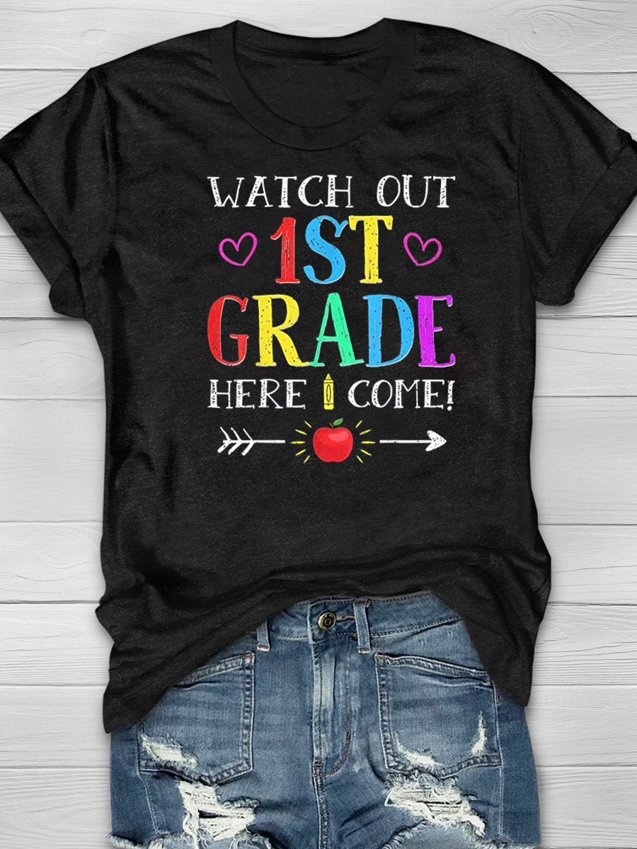Watch Out 1st Grade Here I Come Tshirt Teacher Back to School T-shirt