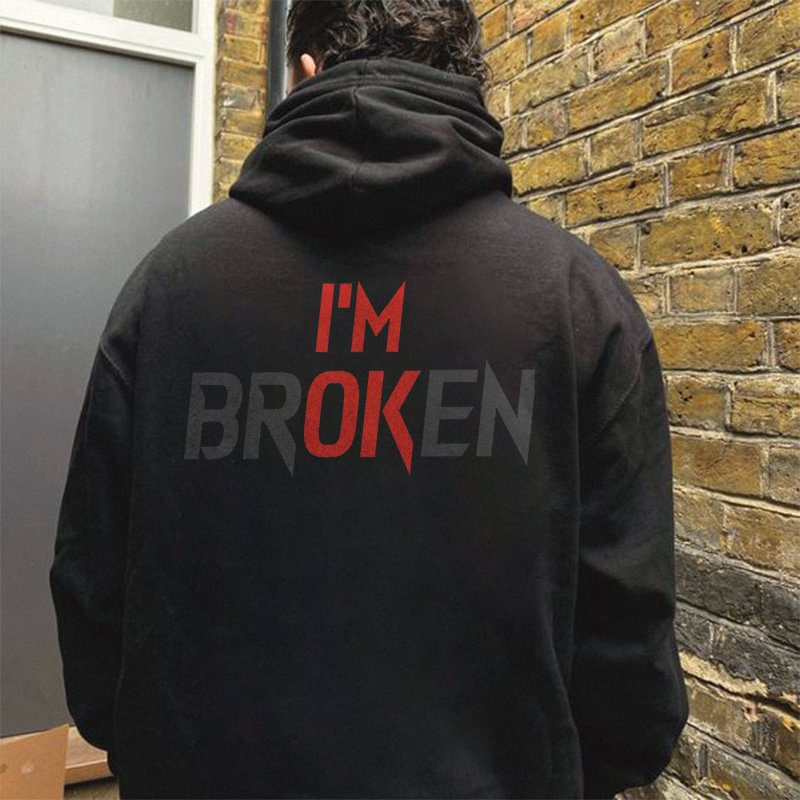 I'm Broken Printed Men's All-match Hoodie - Krazyskull