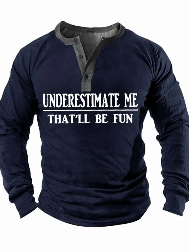 Men’s Underestimate Me That’ll Be Fun Casual Text Letters Top socialshop