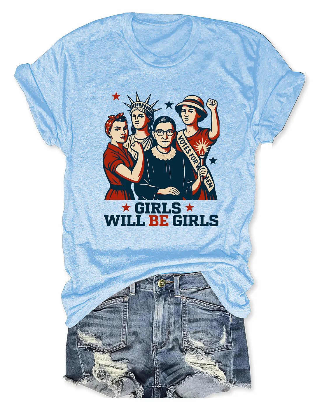 Girls Will be Girls T-shirt