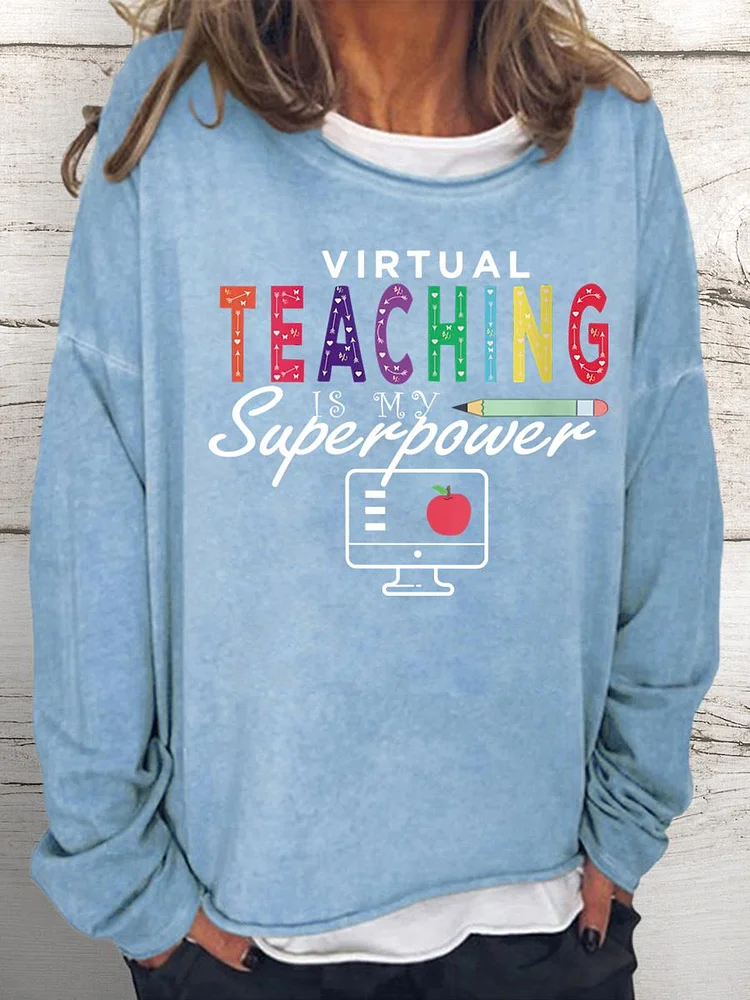 Teaching Is My Superpower  Book Lovers Women Loose Sweatshirt