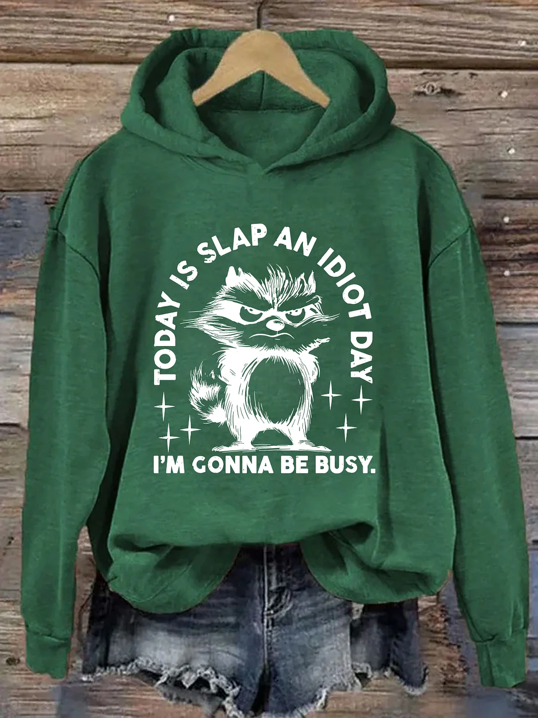 Today Is Slap An Idiot Day Hoodie