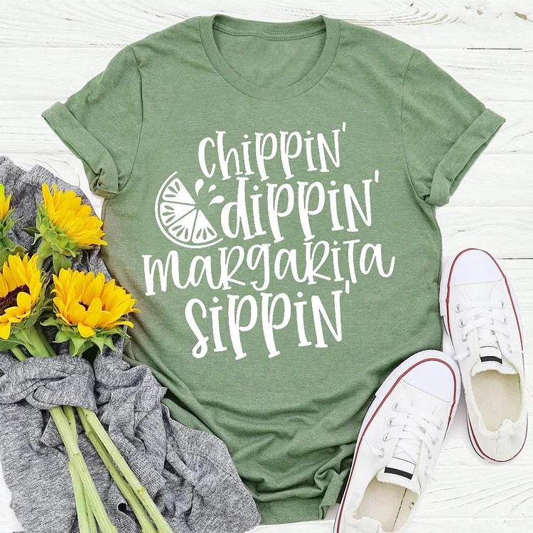 Chippin Dippin Margarita Sippin Summer life T-shirt Tee - 01439-Annaletters