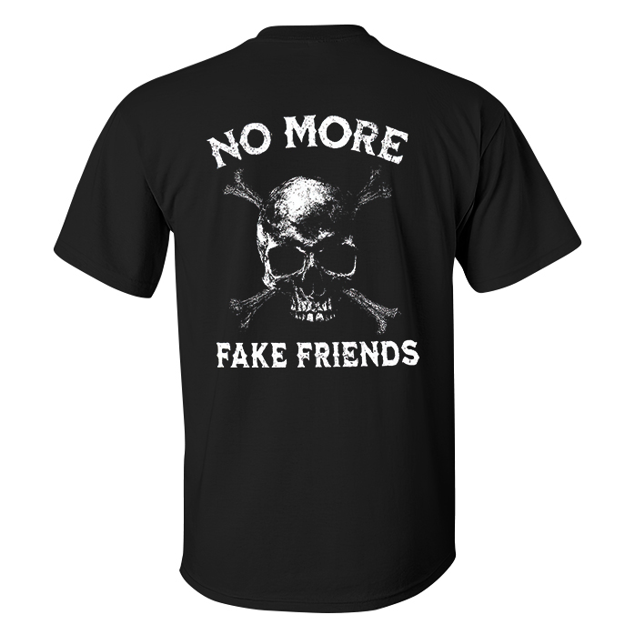 No More Fake Friends T-shirts - Livereid