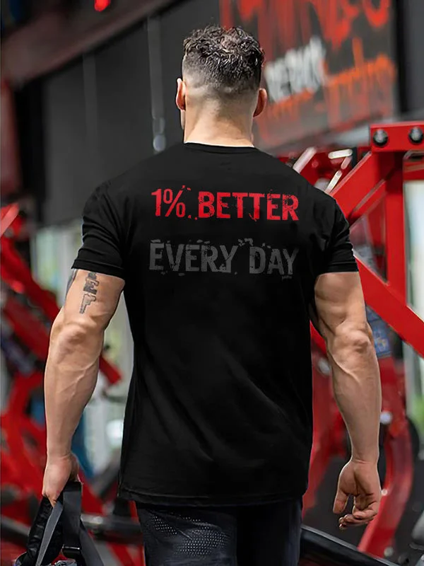1% Better Every Day Printed Casual T-shirt