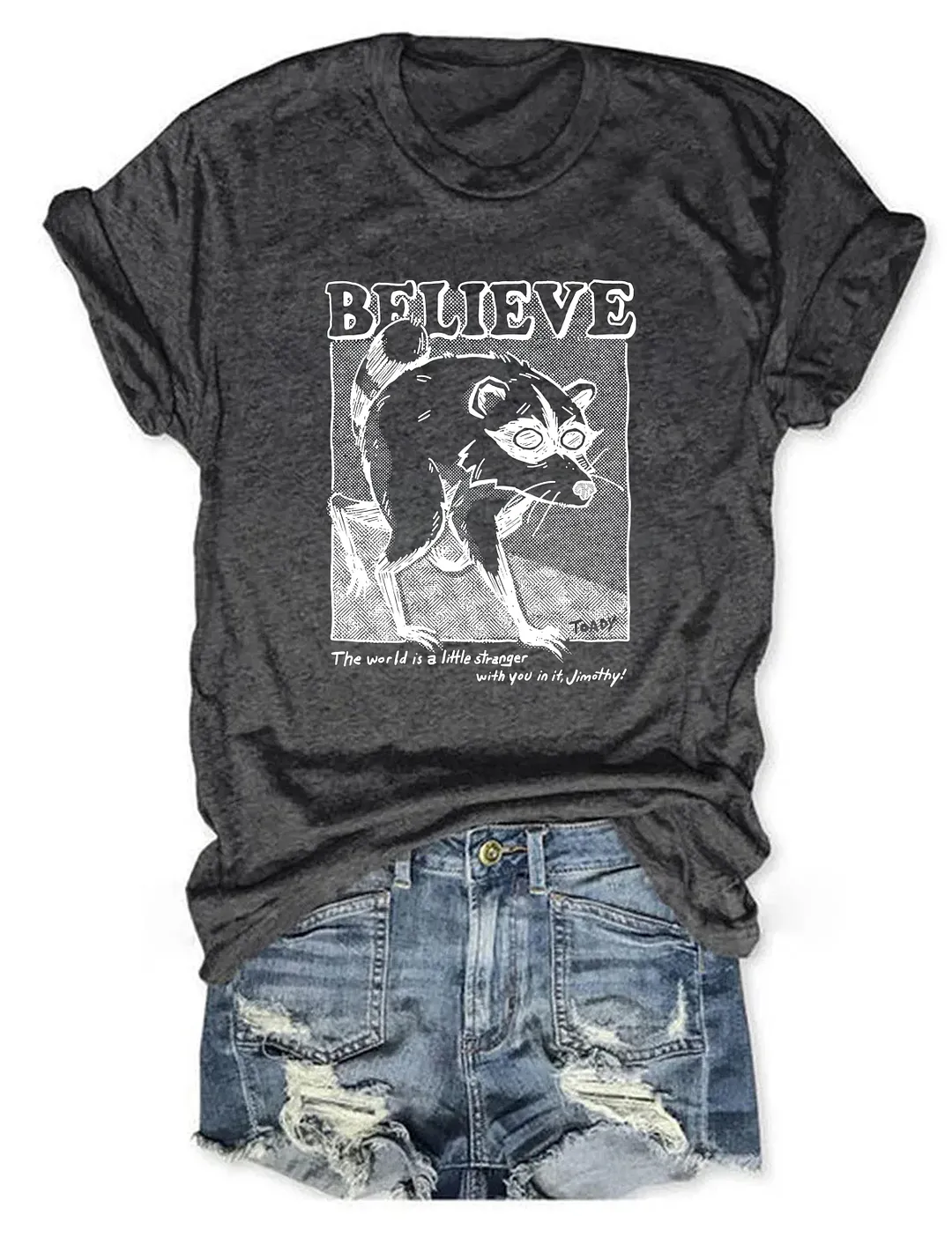 Believe Raccoon T-shirt