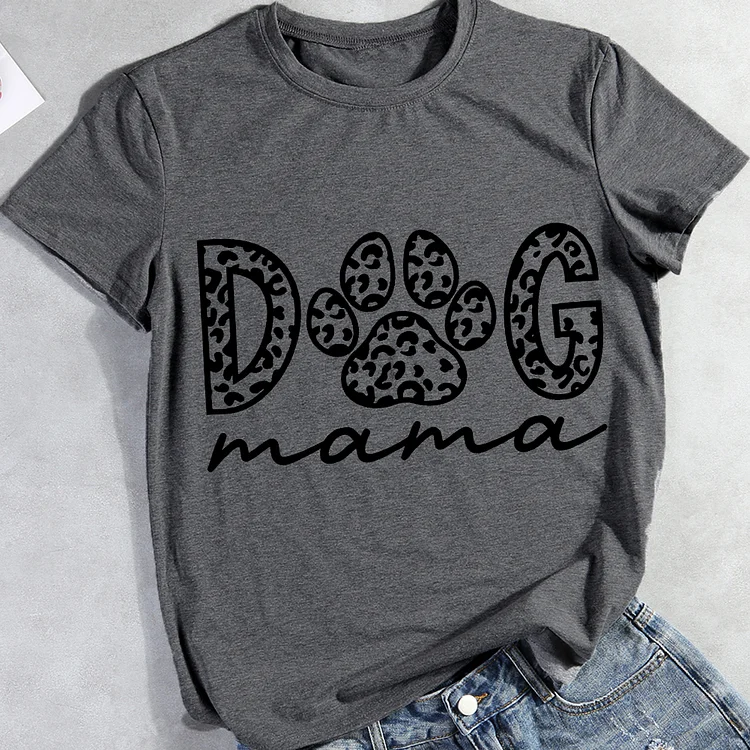 Dog MaMa Round Neck T-shirt Tee