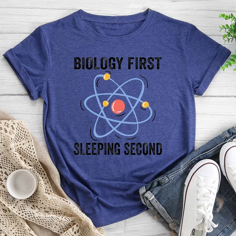 Biology First Sleeping Second Round Neck T-shirt