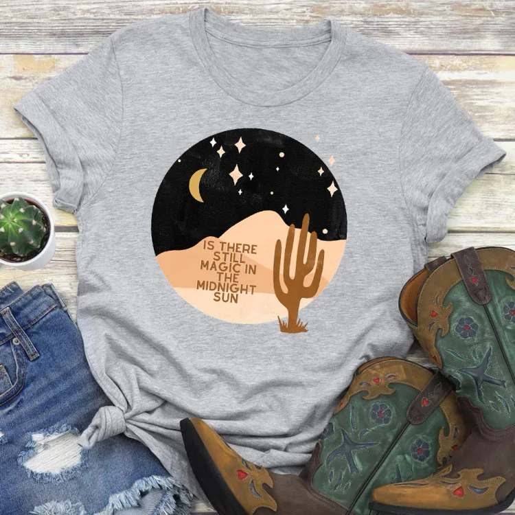 PSL-Nature Lover-Desert Is there still magic  T-shirt Tee -02813