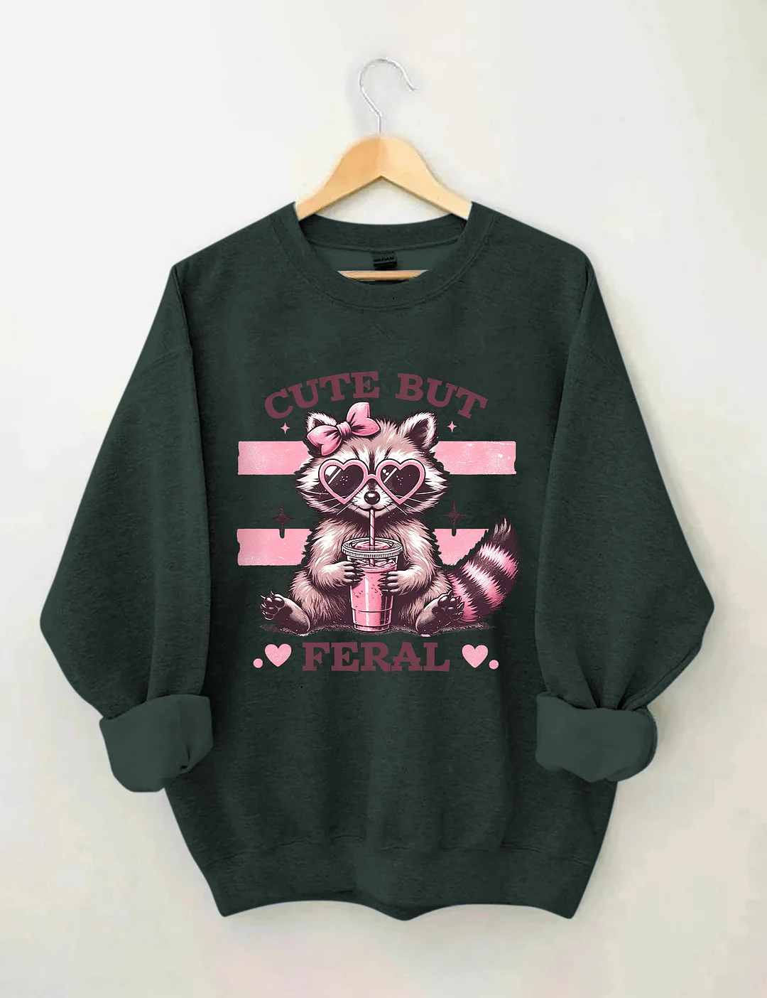 Cute But Feral Sweatshirt
