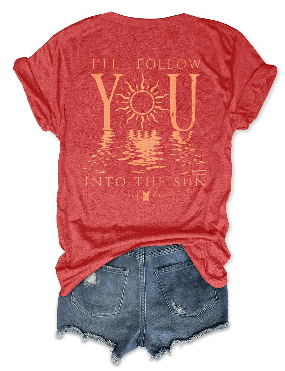 I'll Follow You Into The Sun T-shirt