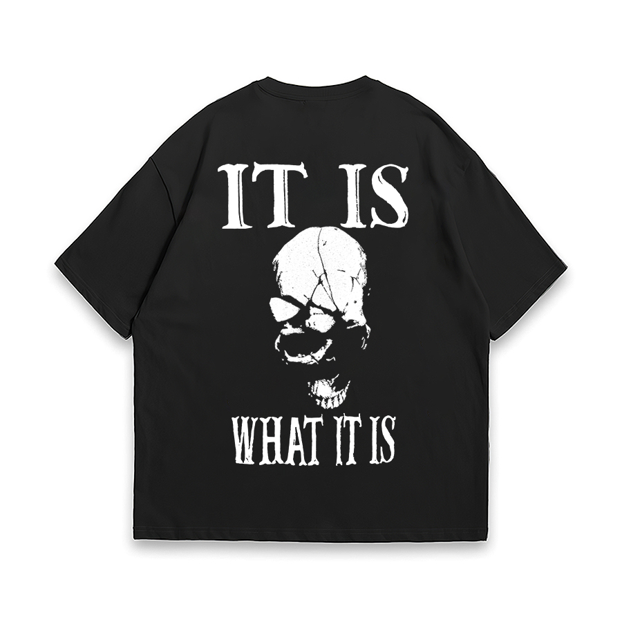 It Is What It Is Oversized T-shirts - Livereid