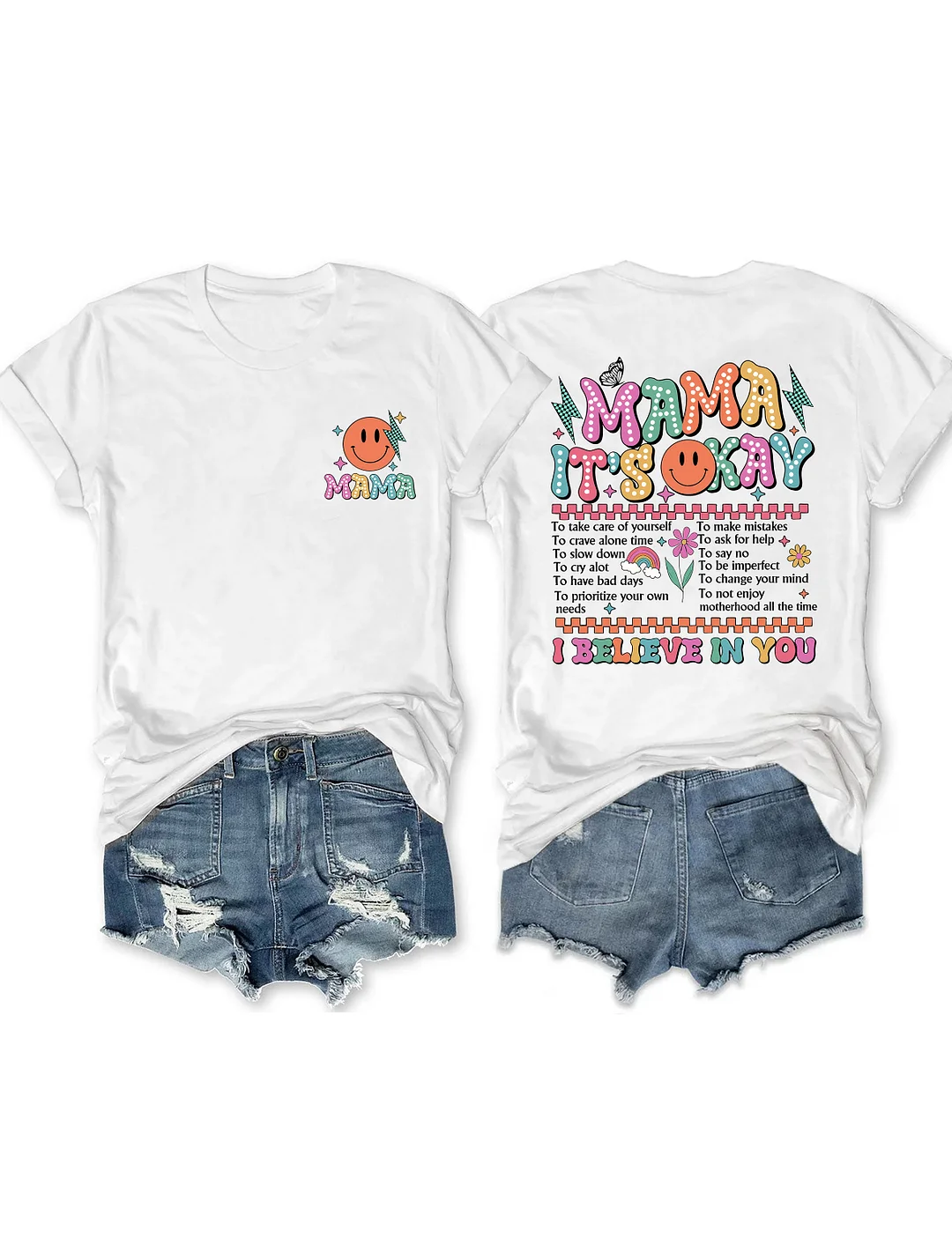 Mama It's Okay I Believe In You T-shirt