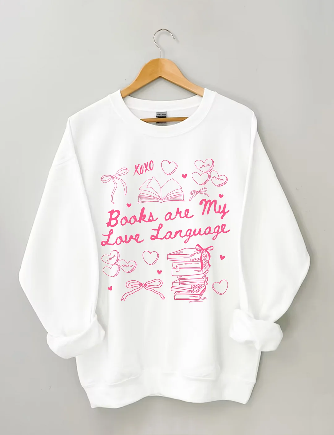 Books Are My Love Language Valentine's Day Sweatshirt 
