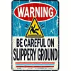 Warning Slippery Ground - Vintage Metal Signs(12*16Inch) - Warning