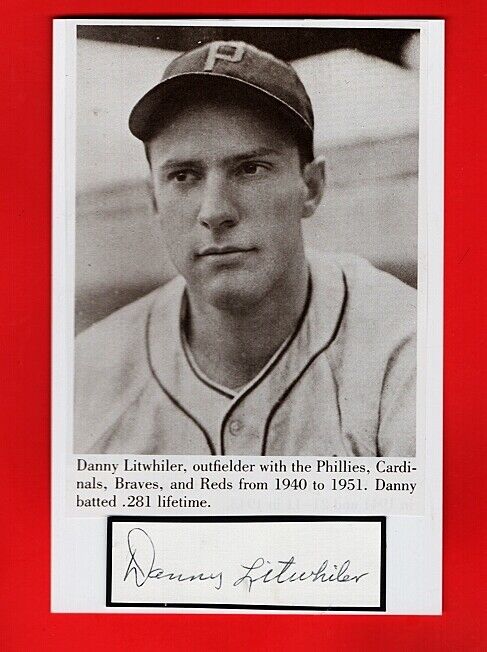 1940-43 DANNY LITWHILER-PHILLIES VINTAGE AUTOGRAPHED CUT W/ BOOK Photo Poster painting-d.2011