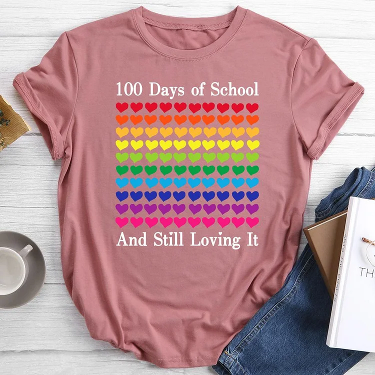 Happy 100 Days Of School And Still Loving It T-shirt Tee -012353