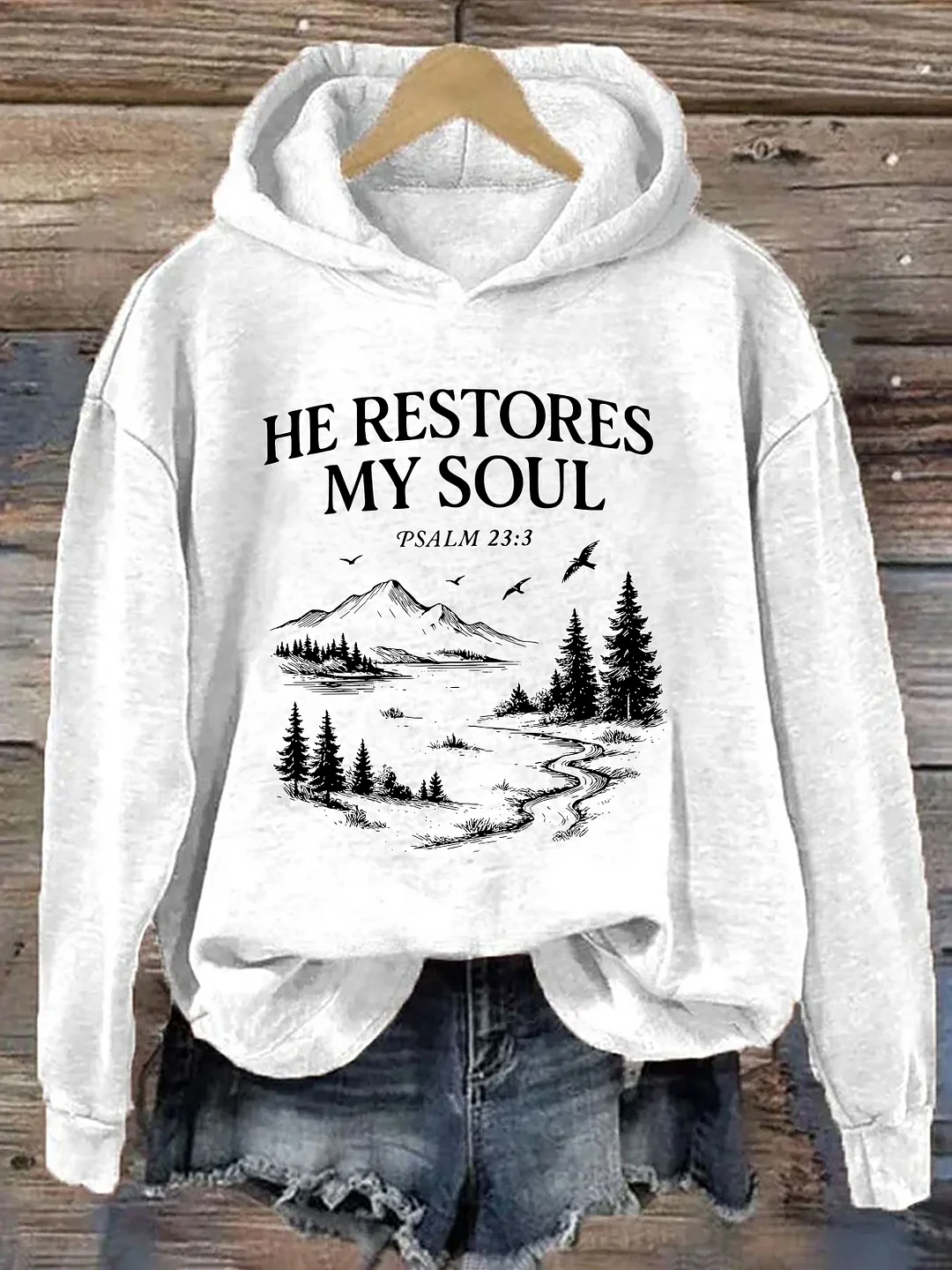 He Restores My Soul Hoodie