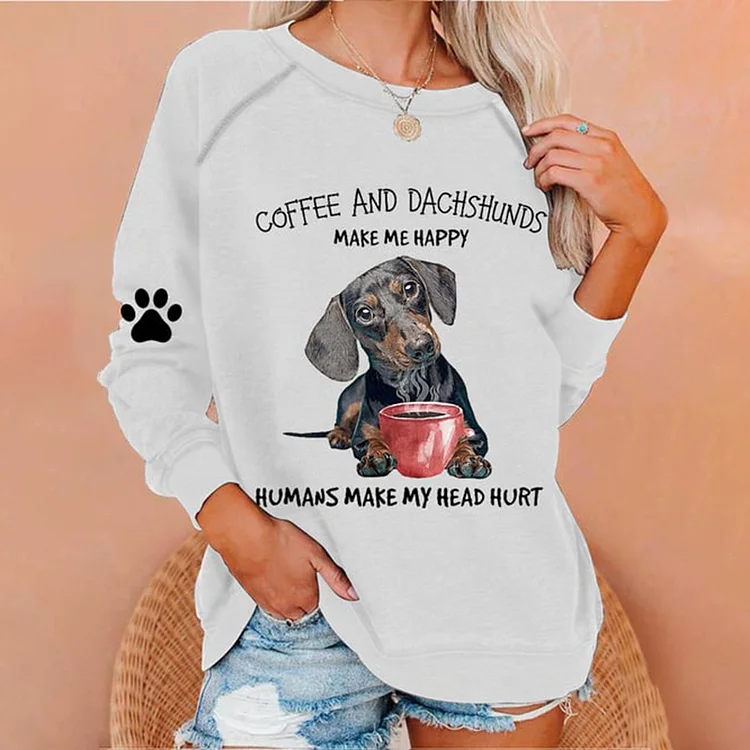Coffee And Dachshund Make Me Happy Print Round Neck Sweatshirt