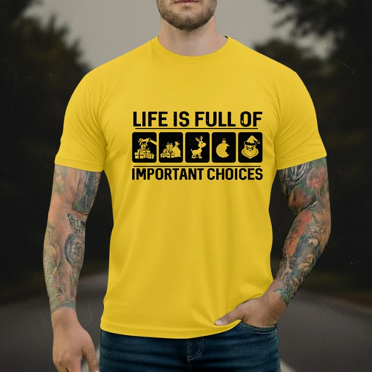 Life Is Full Of Important Choices Grinch T-shirt