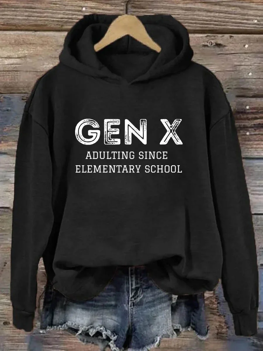 Gen X Adulting Since Elementary School Hoodie