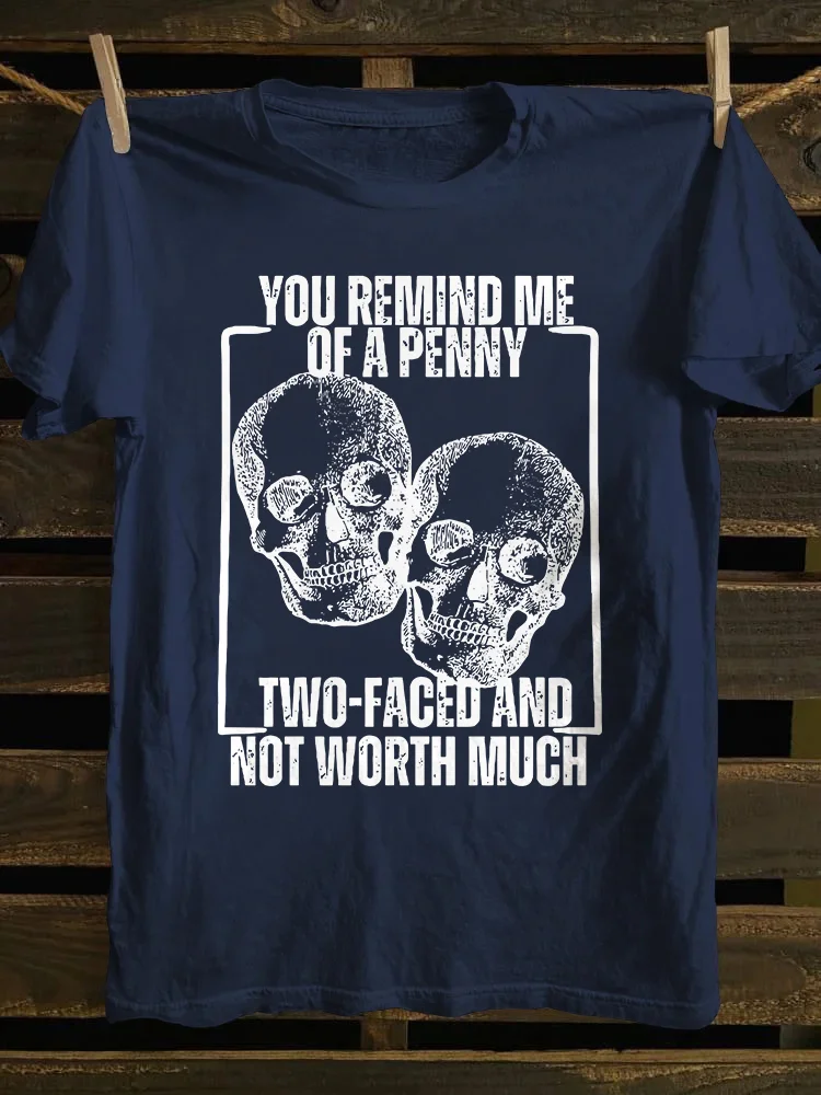 You Remind Me Of A Penny T-shirt