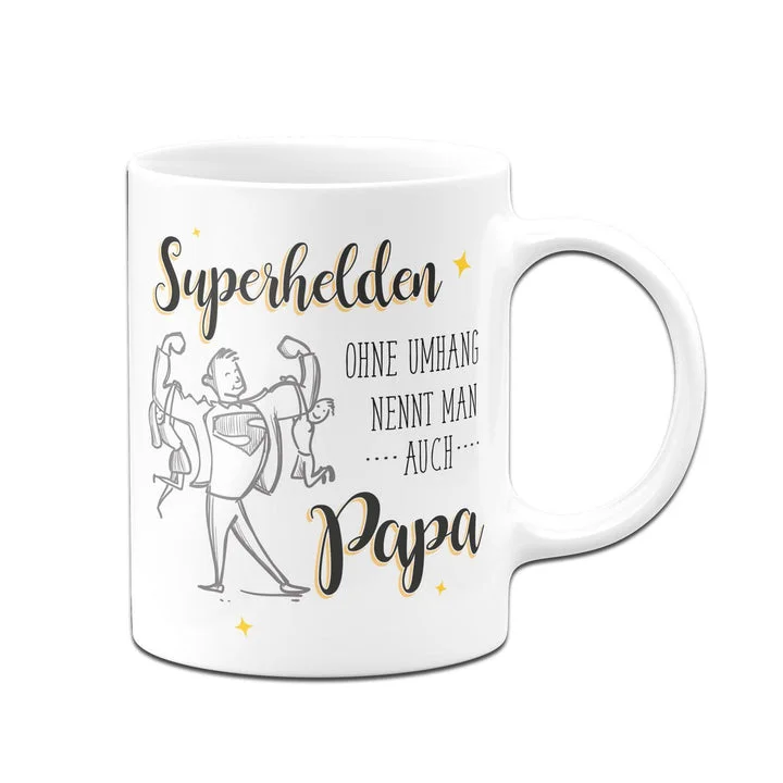 Kettenmachen Tasse - Superhelden Ohne Umhang Nennt Man Auch Papa