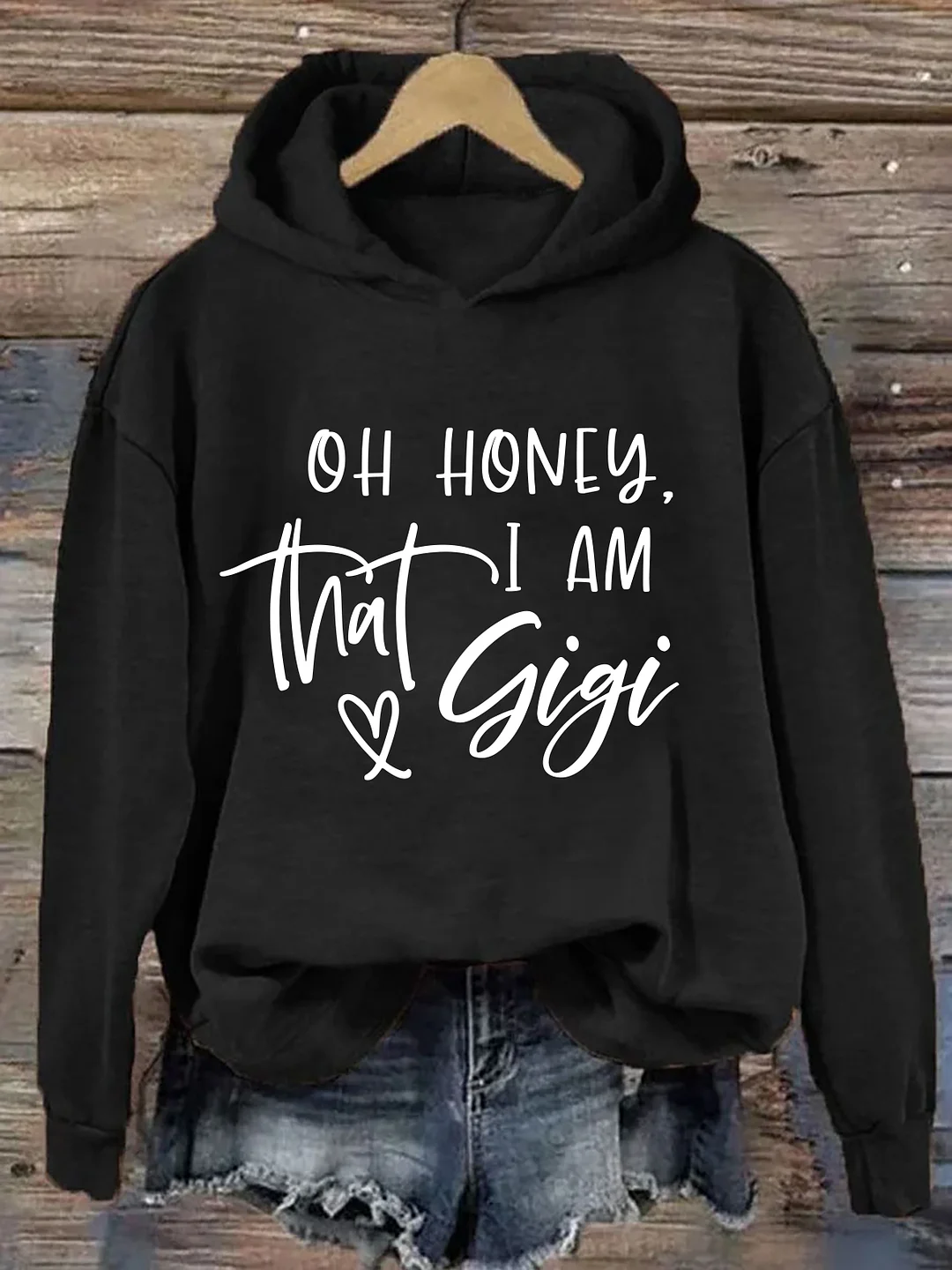 Oh Honey I&rsquo;m That Gigi Hoodie
