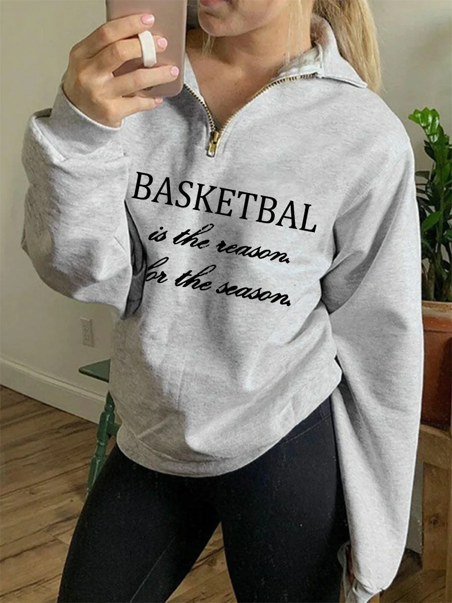 Basketball Is The Reason for The Season Zipper Sweatshirt