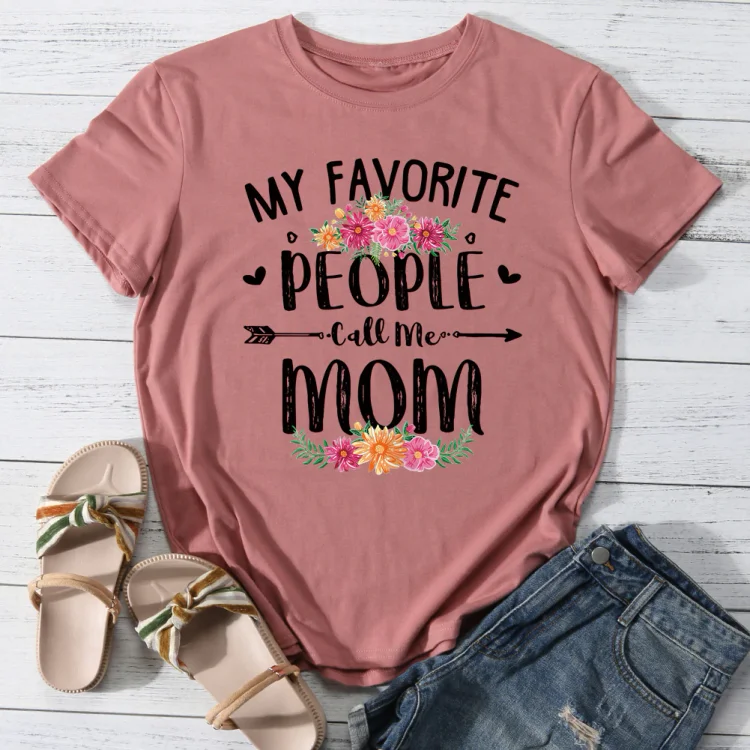 ANB -  My favorite people call me mom T-shirt Tee -013447