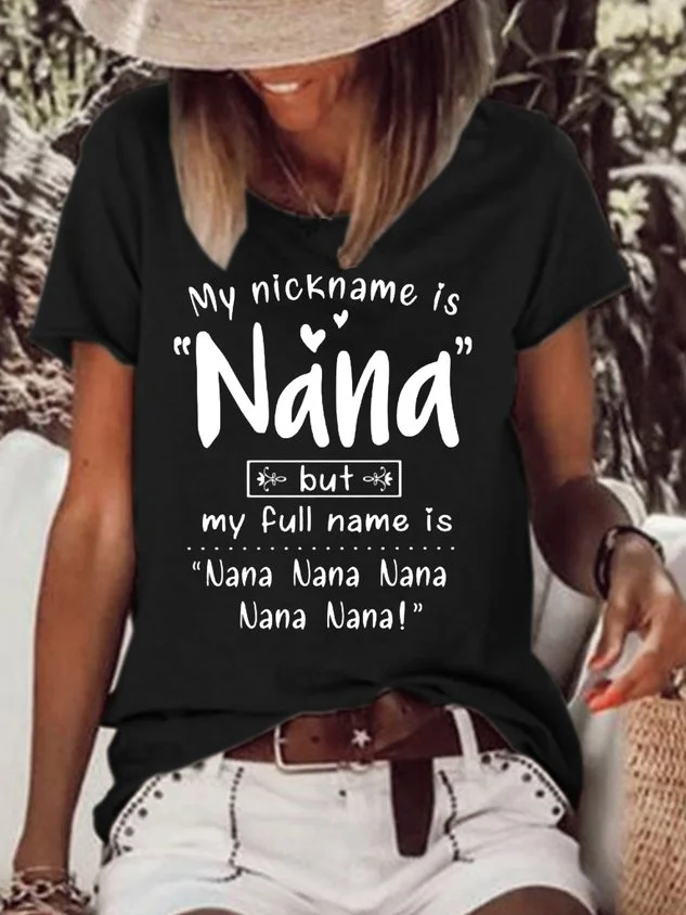 Cute Funny My Nick Name Is Nana But Full Name Is Nana Nana Shirt socialshop