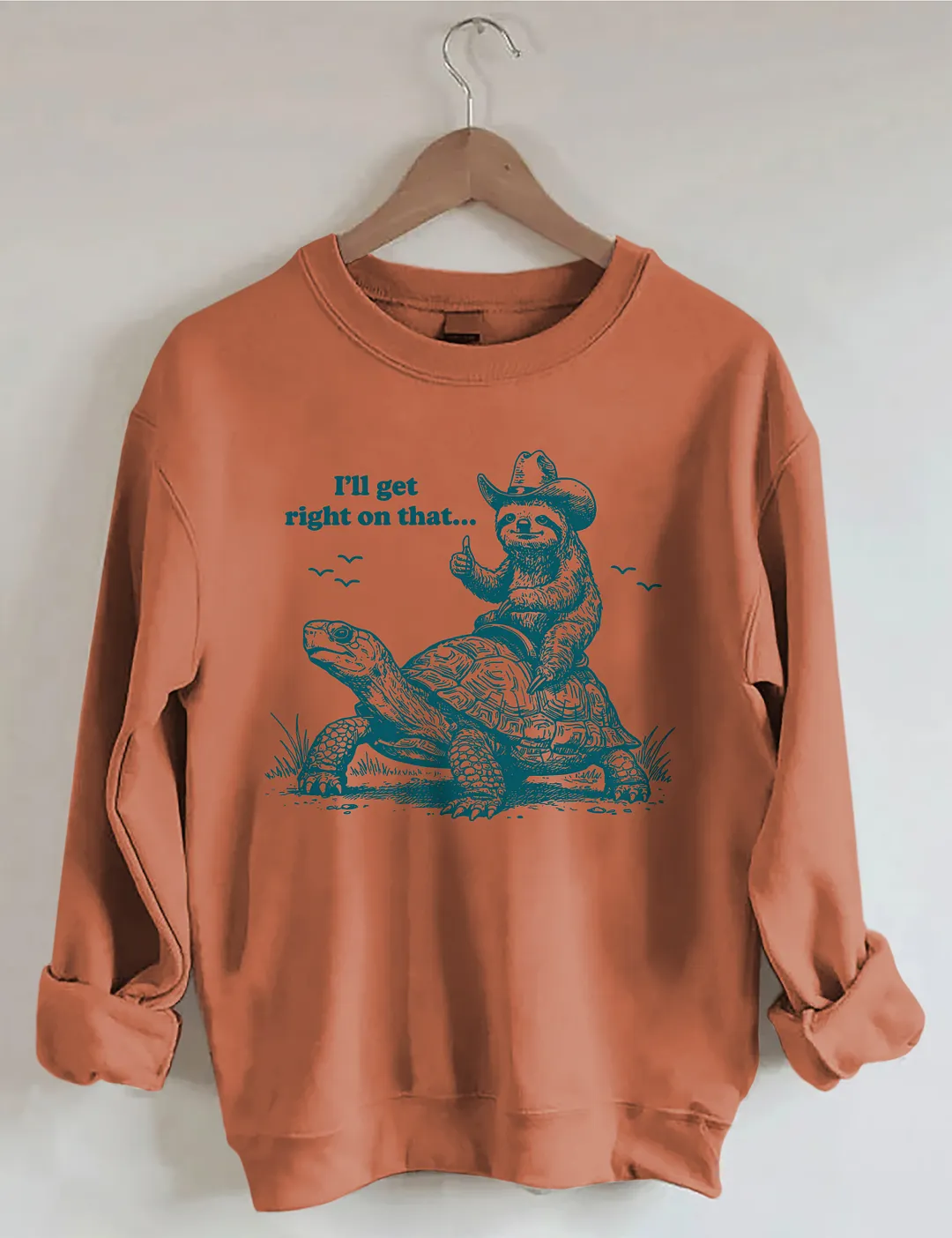 I'll Get Right On That Sweatshirt