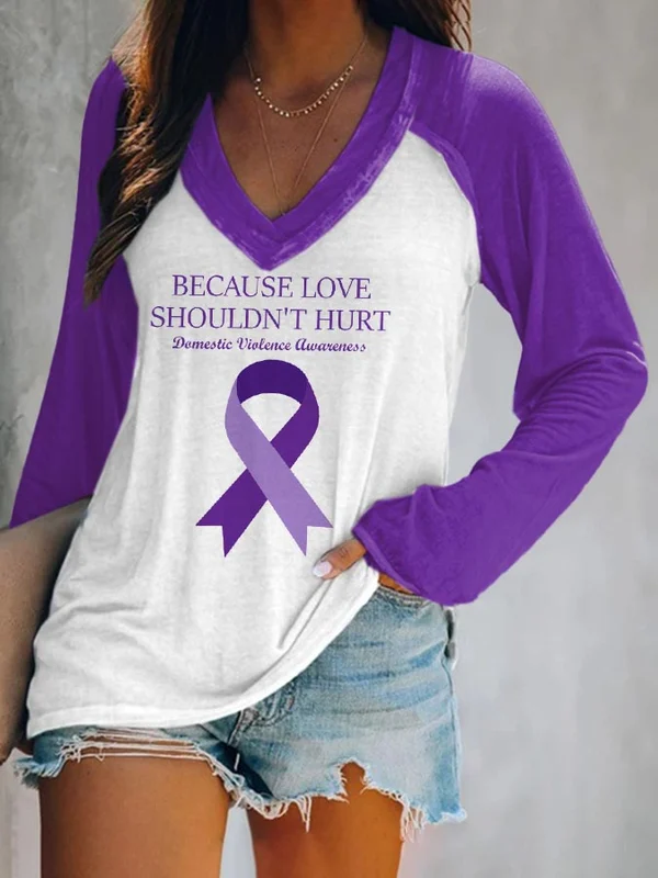 Domestic Violence Awareness Because Love Shouldn'T Hurt Print Sweatshirt