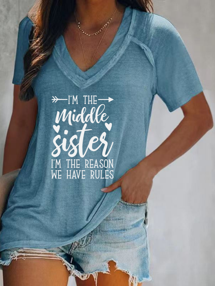 I Am the Middle Sister I Made The Rules Shirt Loose Cutting Relax Fit V Neck Long Sleeve Pullover Top