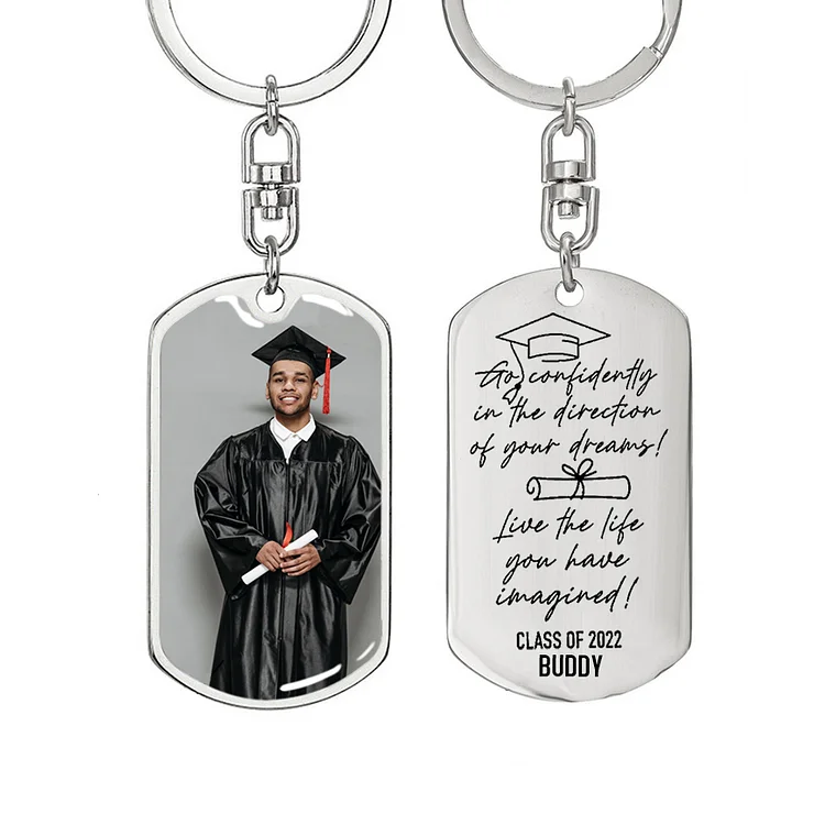 2022 Graduation Gifts Personalized Photo Keychain -Go Confidently In The Direction Of Your Dream