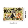 Dogs Welcome People Tolerated - Metal Tin Signs(8*12Inch/12*16Inch) - Animal
